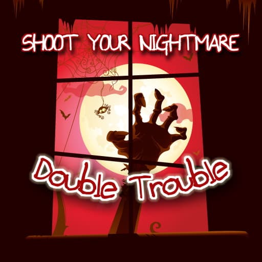 Shoot Your Nightmare Double Trouble game thumbnail