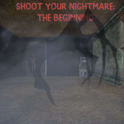 Shoot Your Nightmare: The Beginning game thumbnail