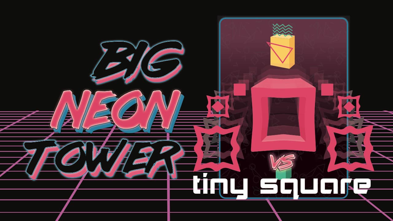 Big NEON Tower VS Tiny Square game thumbnail
