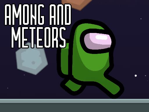 Among and meteors game thumbnail